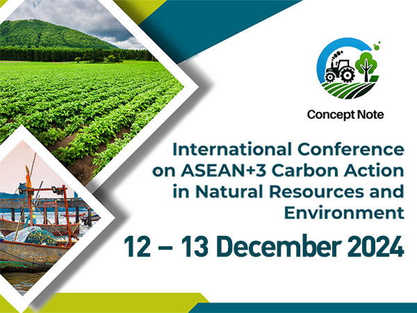 ”ASEAN+3 International Conference on Carbon Action in Natural Resources and Environment”